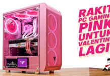 DITANTANG FANTECH MERAKIT PC GAMING WARNA PINK UNTUK VALENTINE 2021 #MENDINGRAKITPC