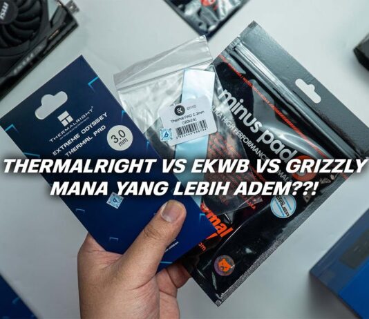 MANA THERMAL PAD YANG TERBAIK? | THERMALRIGHT VS EKWB VS THERMAL GRIZZLY