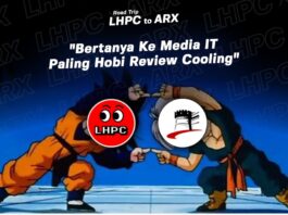 Road Trip LHPC to ARX | “BERTANYA KE MEDIA IT PALING HOBI REVIEW COOLING”
