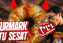 Ngetest GPU Pake Furmark Itu Sesat