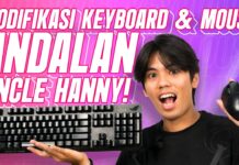 Modifikasi Keyboard & Mouse Andalan Uncle Hanny!