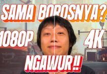 NGACO! Kata Siapa 4K dan 1080P Sama Borosnya? Ini Hasil Pengujian Kami…