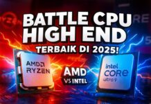 Battle CPU High End Terbaik di 2025!