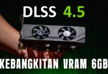 DLSS 4.5 Akhirnya Rilis! Korbanin Grafis atau Performa? Part 1